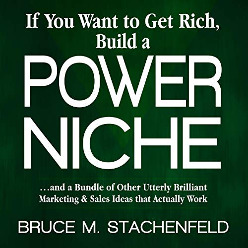 Get rich with a power niche